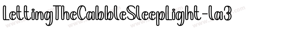 LettingTheCabbleSleepLight-la3d字体转换