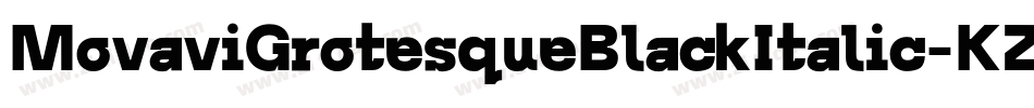 MovaviGrotesqueBlackItalic-KZZo字体转换