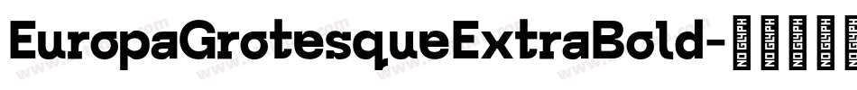 EuropaGrotesqueExtraBold字体转换