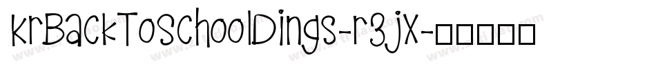KrBackToSchoolDings-r3jx字体转换