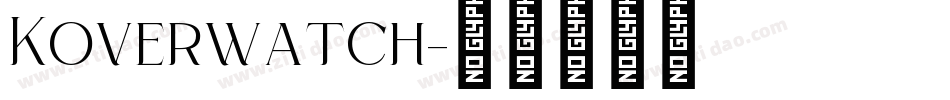 Koverwatch字体转换