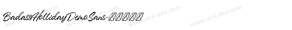 BadassHollidayDemoSans字体转换