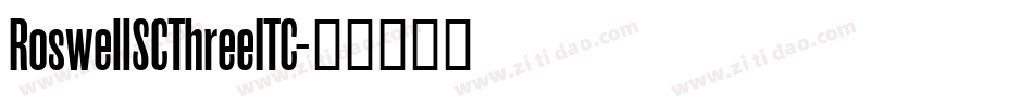 RoswellSCThreeITC字体转换