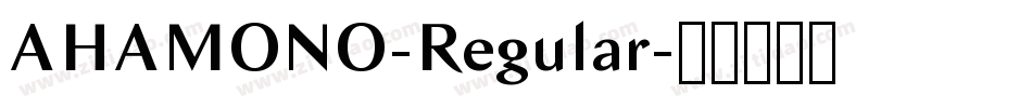 AHAMONO-Regular字体转换 AHAMONO-Regular字体转换