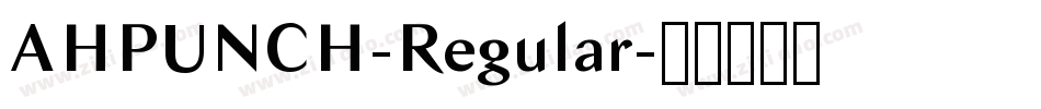 AHPUNCH-Regular字体转换