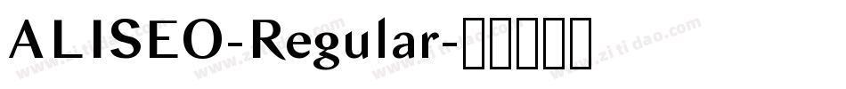 ALISEO-Regular字体转换