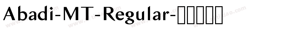 Abadi-MT-Regular字体转换