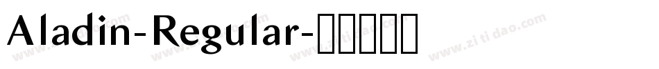 Aladin-Regular字体转换