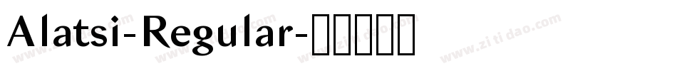 Alatsi-Regular字体转换