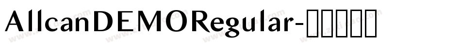 AllcanDEMORegular字体转换