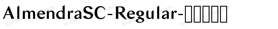 AlmendraSC-Regular字体转换