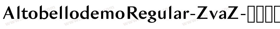 AltobellodemoRegular-ZvaZ字体转换