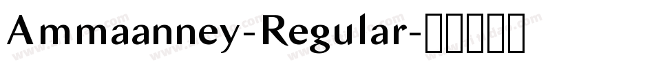 Ammaanney-Regular字体转换