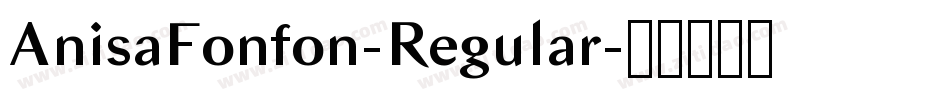 AnisaFonfon-Regular字体转换