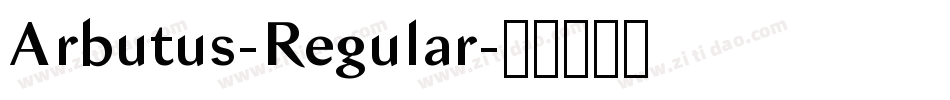 Arbutus-Regular字体转换