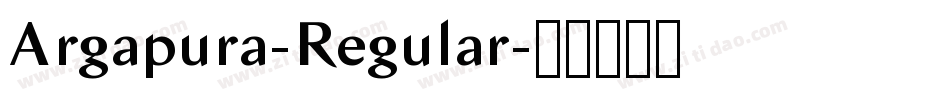 Argapura-Regular字体转换