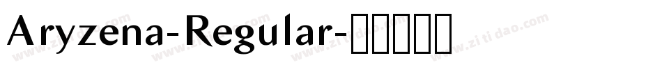 Aryzena-Regular字体转换