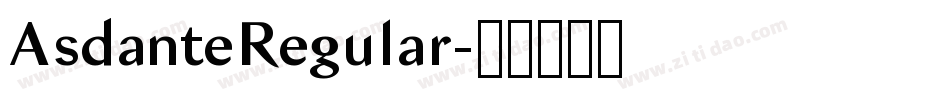 AsdanteRegular字体转换