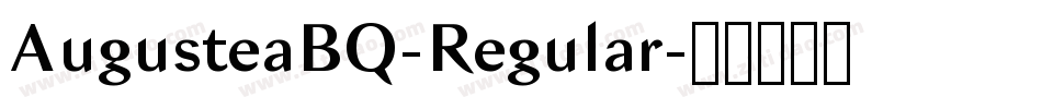 AugusteaBQ-Regular字体转换