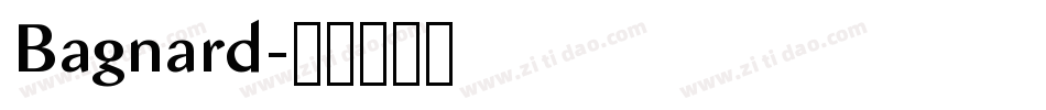 Bagnard字体转换