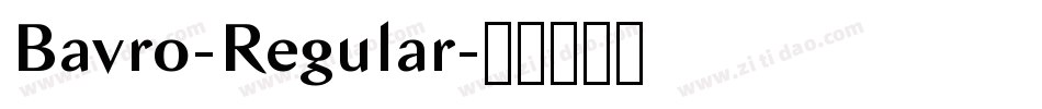 Bavro-Regular字体转换