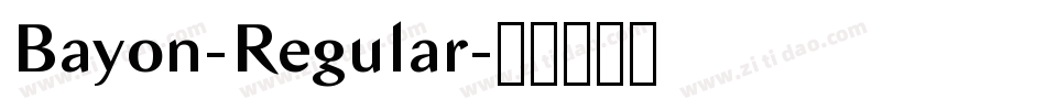 Bayon-Regular字体转换