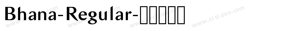 Bhana-Regular字体转换 Bhana-Regular字体转换