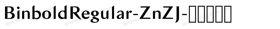 BinboldRegular-ZnZJ字体转换