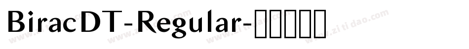 BiracDT-Regular字体转换