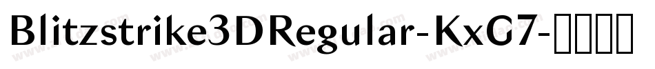 Blitzstrike3DRegular-KxG7字体转换