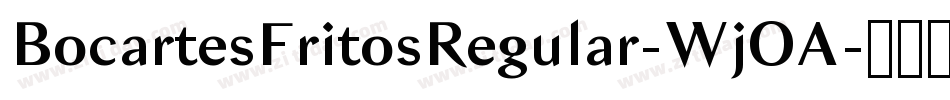 BocartesFritosRegular-WjOA字体转换