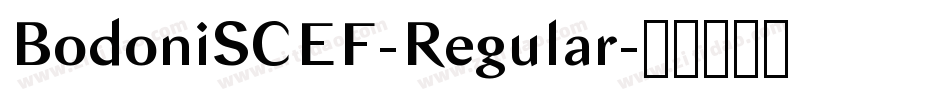 BodoniSCEF-Regular字体转换