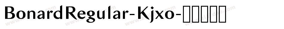BonardRegular-Kjxo字体转换