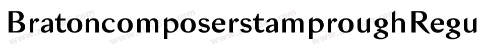 BratoncomposerstamproughRegular-PzgB字体转换