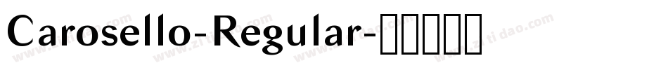 Carosello-Regular字体转换