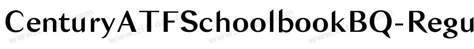 CenturyATFSchoolbookBQ-Regular字体转换 CenturyATFSchoolbookBQ-Regular字体转换