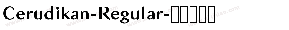 Cerudikan-Regular字体转换 Cerudikan-Regular字体转换