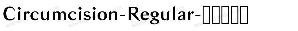 Circumcision-Regular字体转换