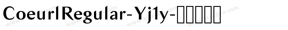 CoeurlRegular-Yj1y字体转换