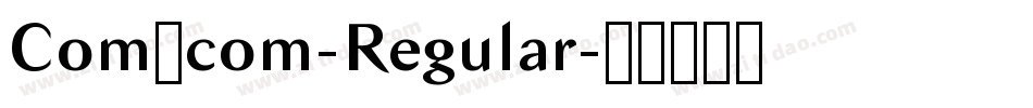 Com_com-Regular字体转换 Com_com-Regular字体转换