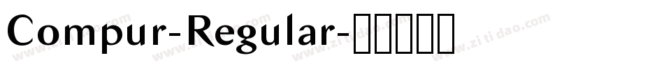 Compur-Regular字体转换