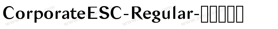 CorporateESC-Regular字体转换