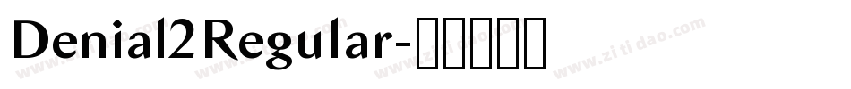 Denial2Regular字体转换