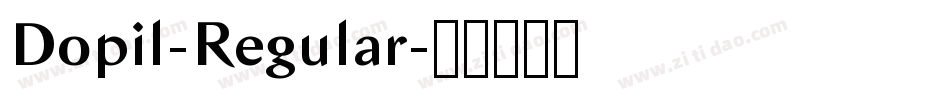Dopil-Regular字体转换 Dopil-Regular字体转换