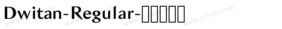 Dwitan-Regular字体转换