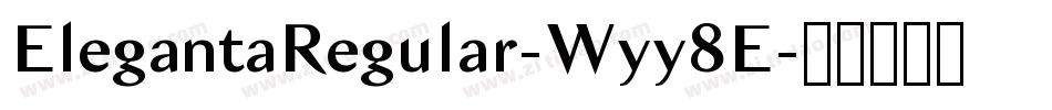 ElegantaRegular-Wyy8E字体转换