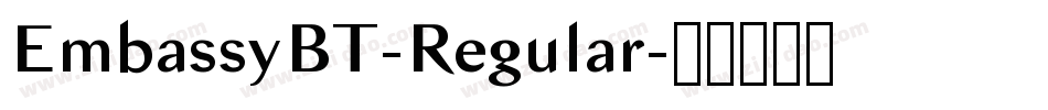 EmbassyBT-Regular字体转换