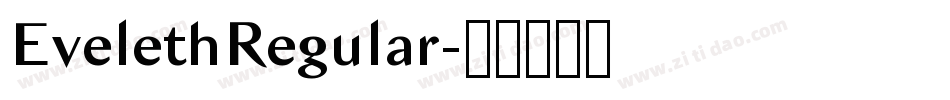 EvelethRegular字体转换