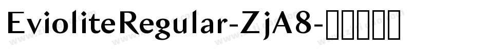 EvioliteRegular-ZjA8字体转换