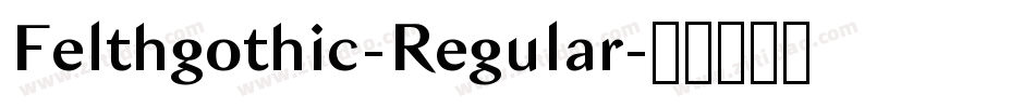 Felthgothic-Regular字体转换